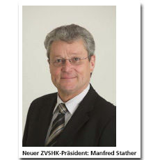 Manfred Stather ist neuer ZVSHK-Präsident - © ZVBSHK
